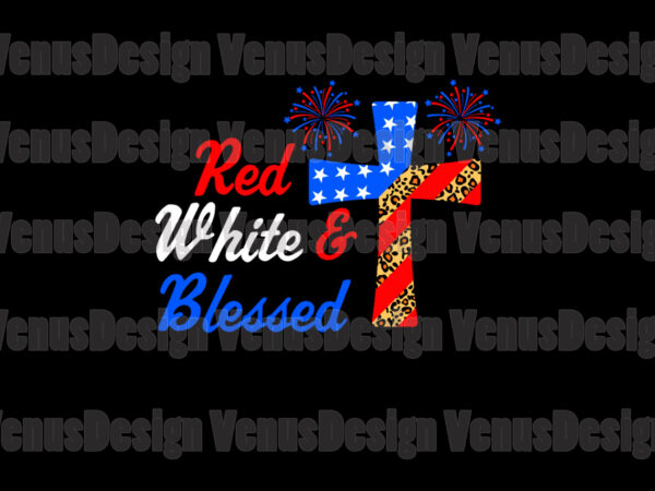 Red white and blessed patriotic cross editable design