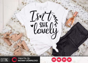 Isn’t she lovely SVG DESIGN,CUT FILE DESIGN