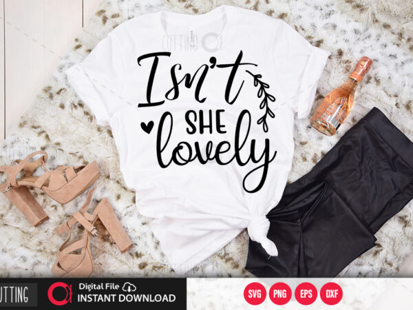 Isn’t she lovely svg design,cut file design