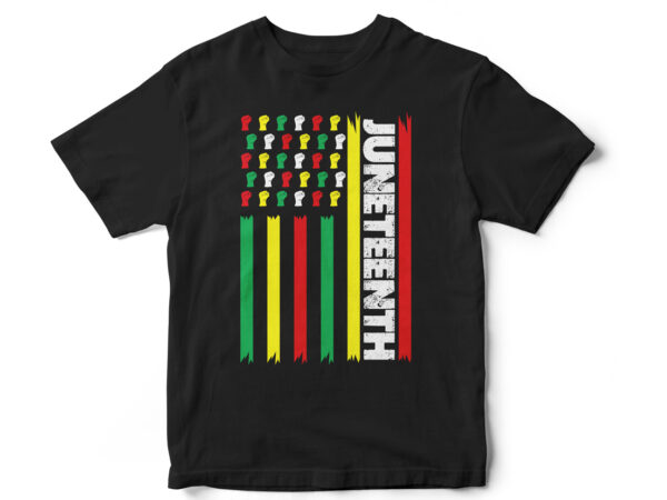 Juneteenth flag t-shirt design, juneteenth, black, juneteenth t-shirt design, african american t-shirt, black lives matter, black history t-shirt design, juneteenth independence day t-shirt design, black freedom, black women, melanin, black