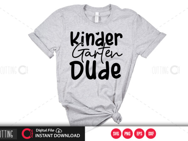 Kinder garten dude svg design,cut file design