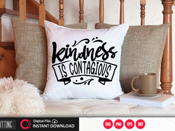 Kindness is contagious svg design,cut file design