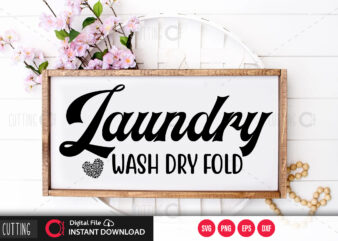 Laundry wash dry fold SVG DESIGN,CUT FILE DESIGN