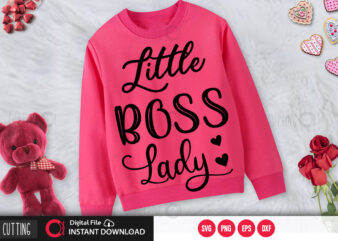 Little boss lady SVG DESIGN,CUT FILE DESIGN