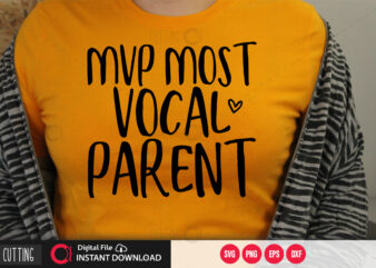 Mvp most vocal parent SVG DESIGN,CUT FILE DESIGN