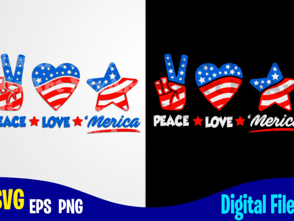 Peace love merica svg, usa flag, independence day design svg eps, png files for cutting machines and print t shirt designs for sale t-shirt design png