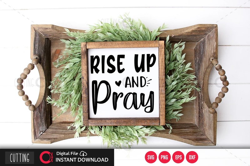 Free Rise up and pray svg design file,cut design file