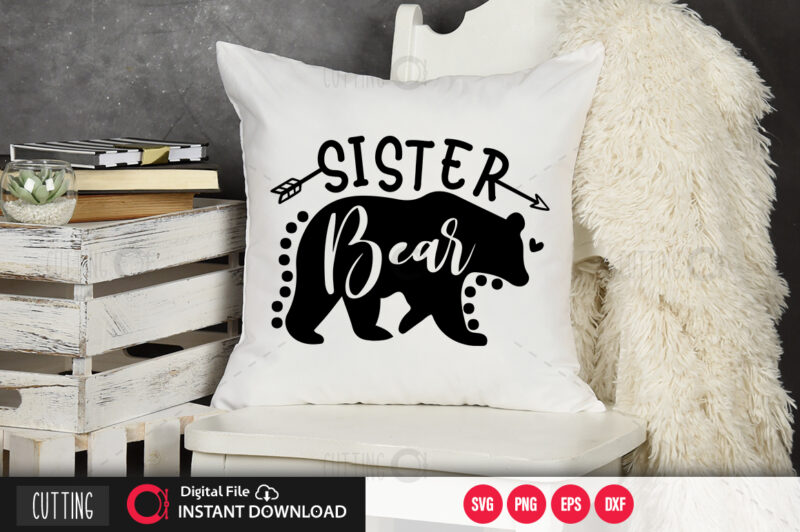 Sister bear SVG DESIGN,CUT FILE DESIGN