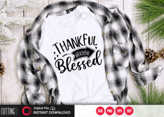 Thankful grateful blessed SVG DESIGN,CUT FILE DESIGN