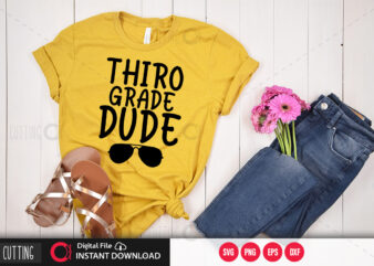 Third grade dude SVG DESIGN,CUT FILE DESIGN