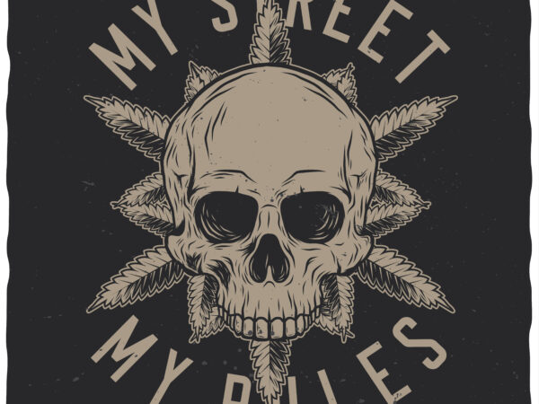My street my rules t shirt designs for sale