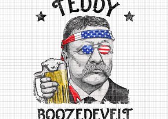 Teddy Boozedevelt Theodore Roosevelt PNG, Teddy Boozedevelt 4th Of July, 4th of July PNG, 4th of July vector, Boozedevelt Theodore Roosevelt