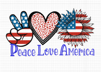 Peace Love America SVG, Peace Love America 4th of July, Peace Love America 4th July Patriotic Sunflower Heart, 4th of July svg, 4th of July vector