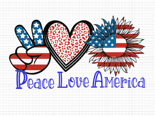 Peace love america svg, peace love america 4th of july, peace love america 4th july patriotic sunflower heart, 4th of july svg, 4th of july vector
