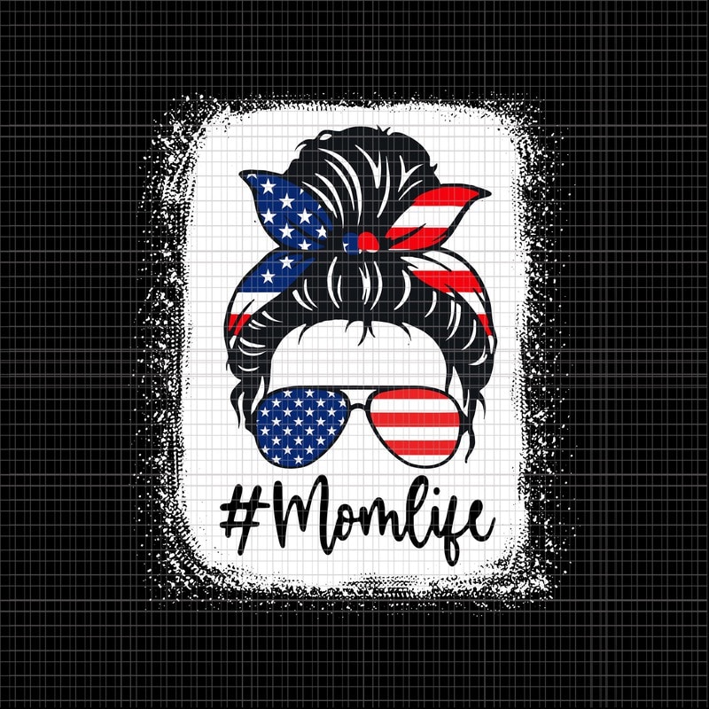 Download Mom Life SVG, Mom Life Bleached Mother's 4th Of July, Mom ...
