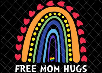 Free Mom Hugs Svg, Rainbow Heart Gay Pride LGBT Svg, Rainbow Heart Gay Svg, LGBT Svg t shirt graphic design