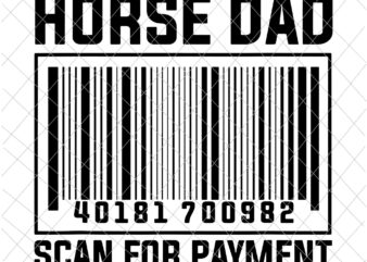 Horse Dad Scan For Payment Svg, Horse Dad Svg, Father’s Horse Svg, Father’s Day Svg
