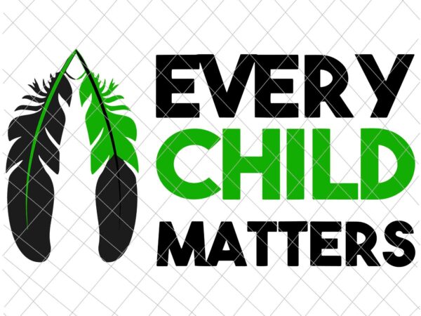 Every child matters svg, orange day residential schools svg vector clipart