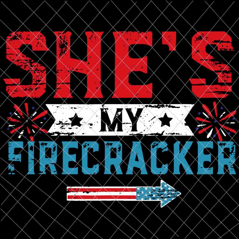 She’s My Firecracker Svg, 4th July Matching Couples Svg, Independence Day, US Flag Svg, Patriotic Svg