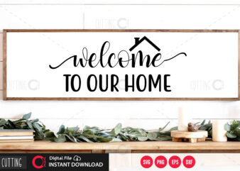 Welcome to our home SVG DESIGN,CUT FILE DESIGN