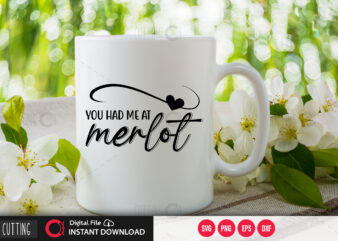 You had me at merlot SVG DESIGN,CUT FILE DESIGN