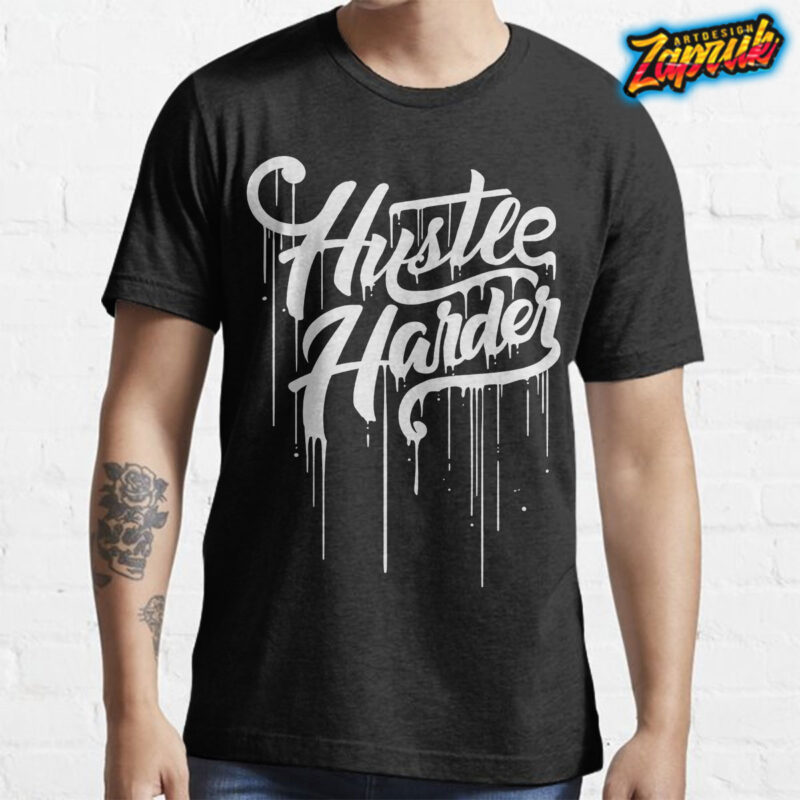 Hustle Harder Dripping typography digital file t-shirts design ai svg png