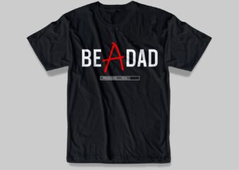 father / dad funny quotes t shirt design SVG ,