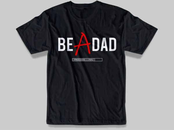 Father / dad funny quotes t shirt design svg ,