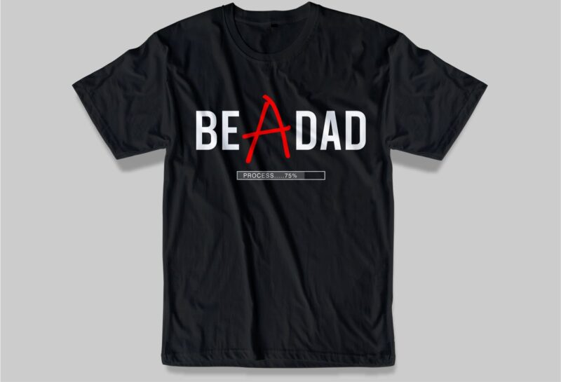 father / dad funny quotes t shirt design SVG ,