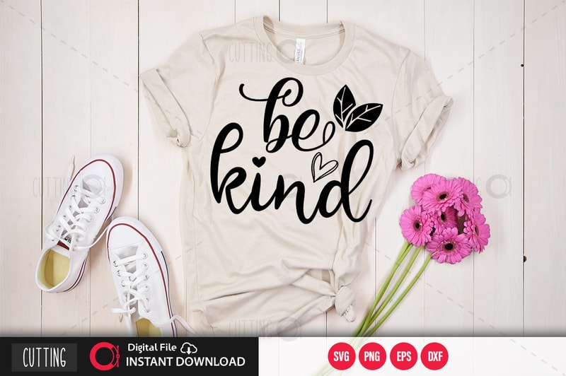 Free Be kind svg design,cut file design