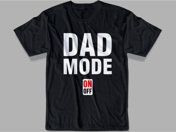 Father / Dad Funny Quotes T Shirt Design Svg , The Best Dad In The Galaxy,  Best Dad Ever, Father'S Day, Daddy, Dad,Father, Typography Design - Buy T- Shirt Designs