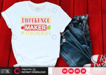 Difference maker #teacherlife SVG DESIGN,CUT FILE DESIGN