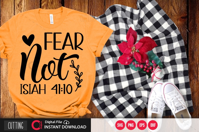Free Fear not isiah 4110 svg design,cut file design