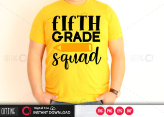 Fifth grade squad SVG DESIGN,CUT FILE DESIGN