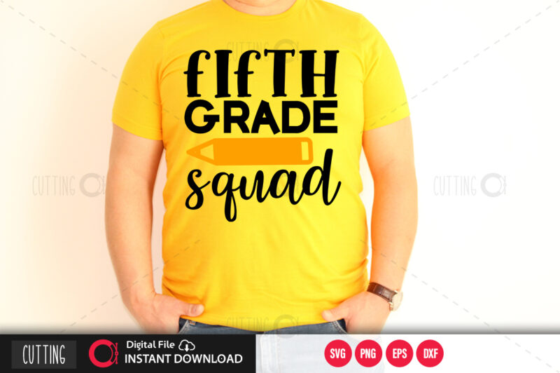 Fifth grade squad SVG DESIGN,CUT FILE DESIGN