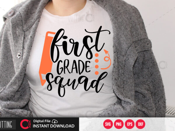 First grade squad svg design,cut file design