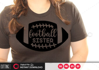 Football sister SVG DESIGN,CUT FILE DESIGN