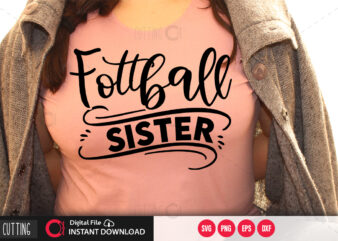 Football sister SVG DESIGN,CUT FILE DESIGN