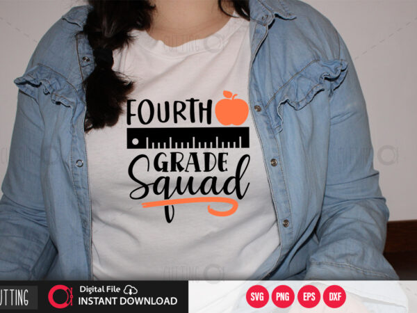 Fourth grade squad svg design,cut file design