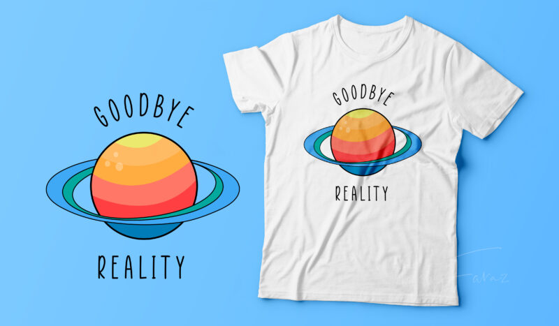 Goodbye reality | Colorful planet premium vector design for sale