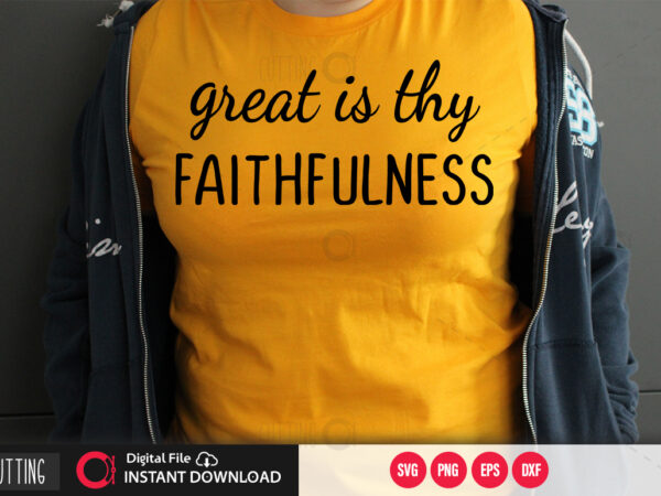 Great is thy faithfulness svg design,cut file design