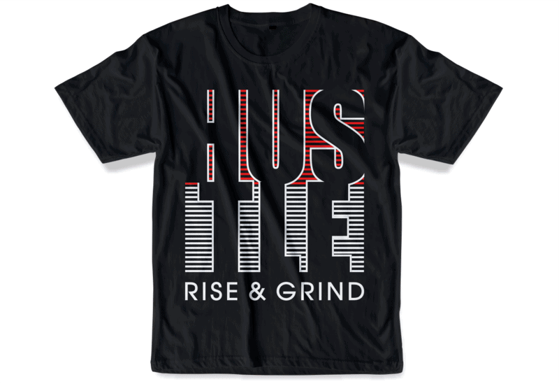 Free Hustle rise and grind slogan quote t shirt design graphic svg, hustle slogan design,vector, illustration inspirational motivational lettering typography