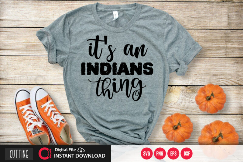 It’s an indians thing SVG DESIGN,CUT FILE DESIGN