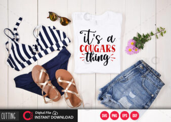 Its a cougars thing SVG DESIGN,CUT FILE DESIGN