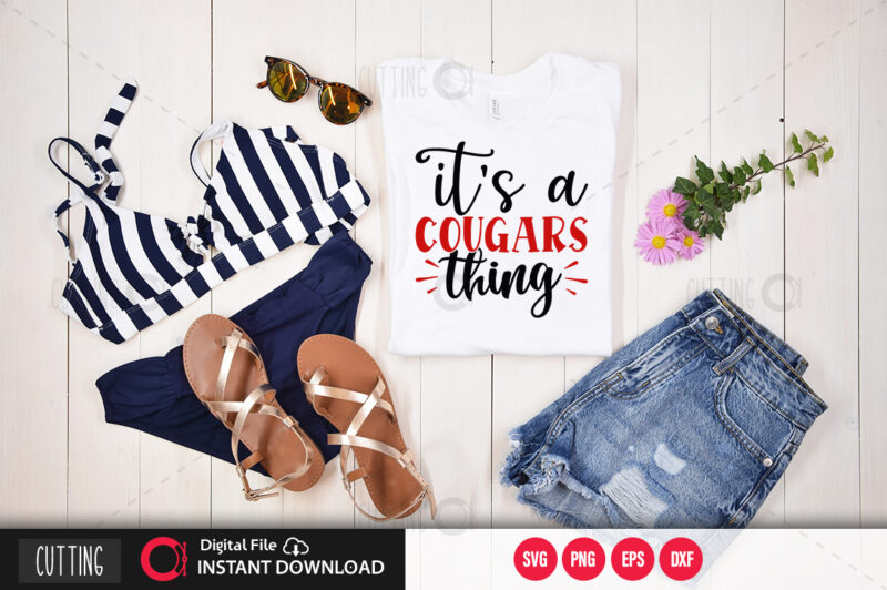 Its a cougars thing SVG DESIGN,CUT FILE DESIGN