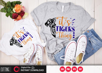 Its tigers thing SVG DESIGN,CUT FILE DESIGN