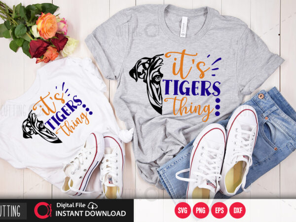 Its tigers thing svg design,cut file design