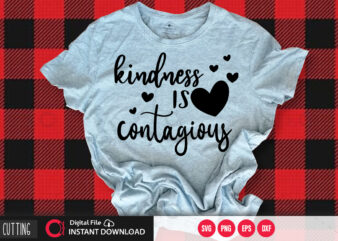 kindness is contagious SVG DESIGN,CUT FILE DESIGN