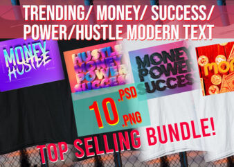 Top Trending Money / Success/ Power / Hustle Modern Text Bundle t shirt designs for sale