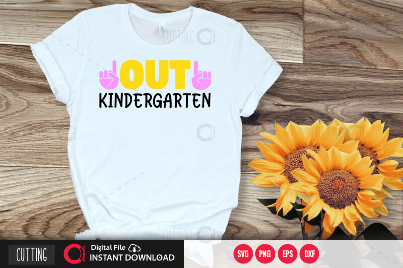 Out kindergarten SVG DESIGN,CUT FILE DESIGN